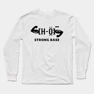 Strong base Long Sleeve T-Shirt